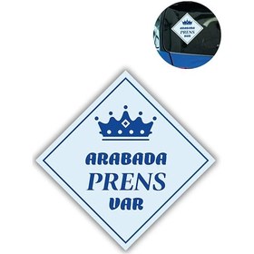 Resim &quot Arabada Prens Var&quot Stickerı 10x10 Cm Araba Camı Uyar Bronz 