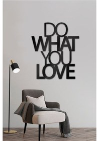 Resim Do What You Love - Metal Dekor 