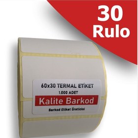 Resim Kalite Barkod 60X30 Termal Etiket | 30 Rulo Barkod Etiketi 