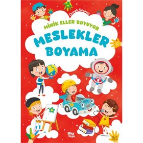 Resim Minik Eller Boyuyor - Meslekler Boyama Kitabı (Örnek Resimli) 