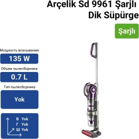 Resim Arçelik Sd 9961 Şarjlı Dik Süpürge Mor Renkli 0.7 L Toz Haznesi ile Güçlü Emiş Performansı 