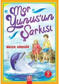 Resim Mor Yunus'un Şarkısı - Melek Güngör - Altın Kitaplar 