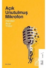 Resim Açık Unutulmuş Mikrofon - Handan Acar Yıldız 