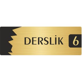Resim Özarslan Dizayn Metal Departman Kapı İsimliği, Yönlendirme levhası Derslik (6) 7X20 Cm Altın Renk 