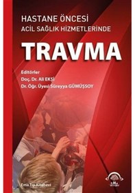 Resim Hastane Öncesi Acil Sağlık Hizmetlerinde Travma- Ema Tıp Kitabevi 