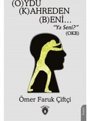 Resim Oydu Kahreden Beni - Ömer Faruk Çiftçi - Dorlion Yayınevi 