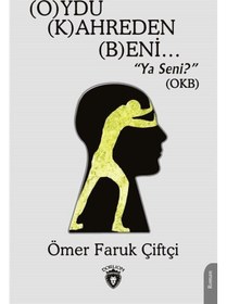 Resim Oydu Kahreden Beni - Ömer Faruk Çiftçi - Dorlion Yayınevi 