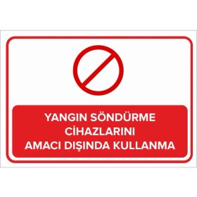 Resim New Jargon Yangın Söndürme Cihazlarını Amacı Dışında Kullanma Levhası - Sac Malzeme 50X70 cm 
