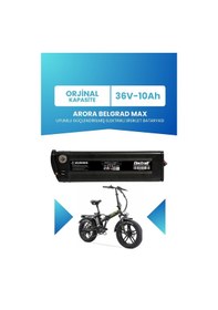 Resim Arora Belgrad Max Uyumlu 36v 10ah Güçlendirilmiş Batarya 