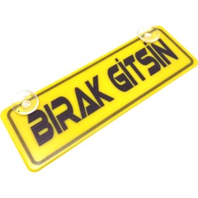 Resim Blingston Bırak Gitsin Yazılı Sarı Dekor Plaka Vantuzlu Cam Süsü 22x7.5cm 