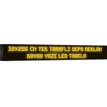 Resim Depo Tabela Reklam Sarı Kayan Yazı LED Tabela 32 x 256CM Tek Taraflı Depo Reklam Tabela 