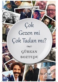 Resim Çok Gezen Mi Çok Tadan Mı? - Gürkan Boztepe - Cinius 