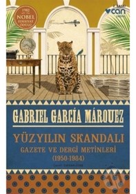 Resim Yüzyılın Skandalı - Gazete ve Dergi Metinleri 1950-1984 - Gabriel Garcia Marquez - Can Yayınları 
