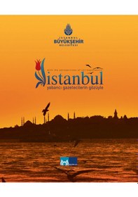 Resim Yabancı Gazetecilerin Gözüyle İstanbul 