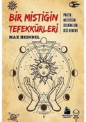 Resim Mavi Kalem Yayınevi Bir Mistiğin Tefekkürleri & Pratik Mistisizm Üzerine Bir Dizi Deneme 