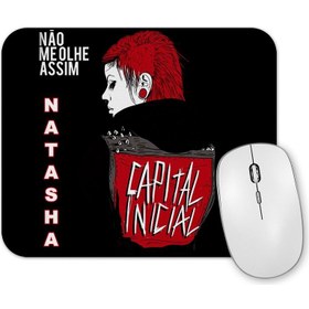 Resim Baskı Dükkanı Capital Inicial Natasha Nao Me Olhe Assim Mouse Pad 