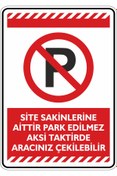 Resim isgtabelam 50x70cm /fosforlu Kompozit/Site Sakinlerine Aittir Park Edilmez Aksi Takdirde Aracınız Çakilebilir 