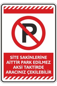 Resim isgtabelam 50x70cm /fosforlu Kompozit/Site Sakinlerine Aittir Park Edilmez Aksi Takdirde Aracınız Çakilebilir 