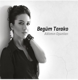 Resim Begüm Tarako - Aklımın Oyunları (CD) 