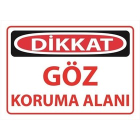 Resim Dikkat Göz Koruma Alanı Uyarı Levhası 25 Cm X 35 Cm Sticker Etiket Çok renkli 