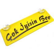 Resim Çok İyisin Be Yazılı Sarı Dekor Plaka Vantuzlu Cam Süsü 