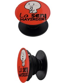 Resim Sticker World La Sen Hayırdır Popsocket Telefon Parmak Tutacağı 