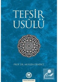 Resim Tefsir Usulü - Muhsin Demirci - M. Ü. İlahiyat Fakültesi Vakfı Yayı 
