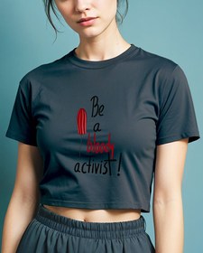 Resim Be a bloody activist! Crop Tişört 