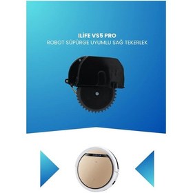 Resim Ilife Vs5 Pro Robot Süpürge Uyumlu Sağ Tekerlek 