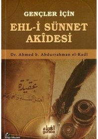 Resim Gençler İçin Ehl -i Sünnet Akidesi - Guraba Yayınları 