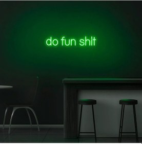 Resim Do Fun Shit Yazılı Neon Tabela Yeşil 