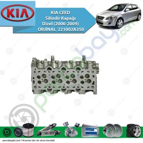 Resim Kia Ceed Silindir Kapağı Dizel (2006-2009) Orijinal | 221002A350 