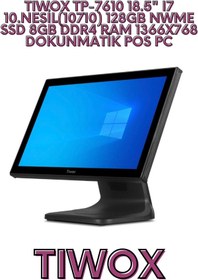 Resim Tiwox TP-7610 18.5" I7 10.NESİL(10710) 128GB NWME SSD 8GB DDR4 RAM 1366X768 DOKUNMATİK POS PC 