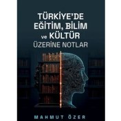 Resim Türkiye’de Eğitim Bilim ve Kültür Üzerine Notlar 
