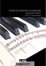 Resim Piyanoda Armoni Çalışmaları Diyatonik Sistem - Ercan Bağçeci - Eğitim Yayınevi 