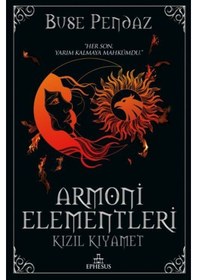 Resim Kızıl Kıyamet - Armoni Elementleri 3 - Buse Pendaz - Ephesus Yayınları 