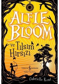 Resim Alfie Bloom Ve Tılsım Hırsızı / Gabrielle Kent 