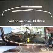 Resim Ford Courier 2 Parça Cam Citası P.Çelik 2014 2015 2016 2017 2018 