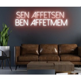 Resim Sen Affetsen Ben Affetmem Yazılı Neon Tabela Kırmızı 