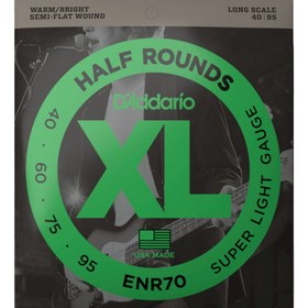 Resim D'Addario ENR70 XL Half Rounds 4 Telli Bas Gitar Teli - Super Light (40-95) 