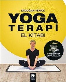 Resim Yoga Terapi El Kitabı 1.Kitap - Erdoğan Yenice - Eksik Parça 