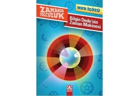 Resim Ulugo Zamanda Yolculuk - Bilgin Dedenin Zaman Makinesi 