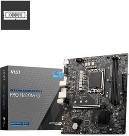 Resim Msı Pro H610m-g Ddr5 5600mhz 1xvga 1xhdmı 1xdp 1xm.2 Usb 3.2 Matx 1700p 12. / 13. Ve 14. Nesil İşlemci Uyumlu 