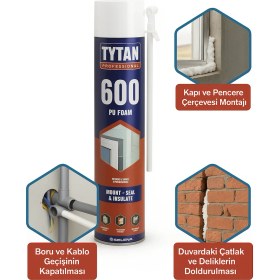 Resim Tytan Polyfix 600 Gr Poliüretan Montaj Dolgu Köpüğü Professional Ses ve Isı Yalıtımı Pipetli 