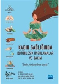 Resim Kadın Sağlığında Bütünleşik Uygulamalar ve Bakım - Sağlık Profesyonellerine Yönelik- Nobel Akademik Yayıncılık 