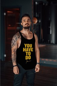 Resim Freeyez You Have To Do Gym Fitness Tank Top Sporcu Atleti 