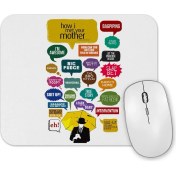 Resim Baskı Dükkanı How I Meet You Mother Quiet Mouse Pad 