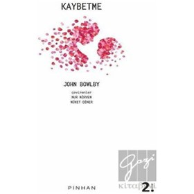 Resim Kaybetme - John Bowlby - Pinhan Yayıncılık 