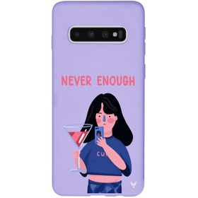 Resim Samsung S10 Never Enough Telefon Kılıfı 
