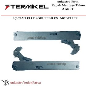 Resim Termikel Uyumlu Ankastre Fırın Kapak Menteşesi (Iç Camı Sökülebilen Tip) - 385717014 